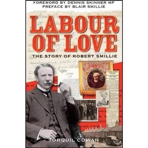 کتاب Labour of Love اثر Torquil Hamish Cowan انتشارات Neil Wilson Publishing 