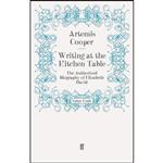 کتاب Writing at the Kitchen Table اثر Artemis Cooper انتشارات Faber and Faber