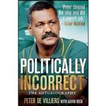 کتاب Politically incorrect اثر Gavin de Villiers and  Peter ; Rich انتشارات Zebra Press