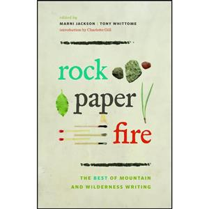 کتاب Rock, Paper, Fire اثر Marni Jackson and Tony Whittome انتشارات Banff Centre Press