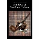 SHADOWS OF SHERLOCK HOLMES