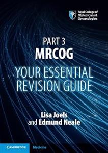 Part 3 MRCOG: Your Essential Revision Guide