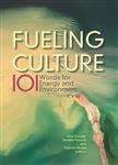 Fueling Culture : 101 Words for Energy and Environment