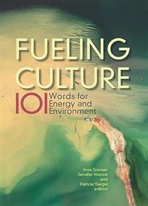 Fueling Culture 101 Words for Energy and Environment 