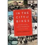 کتاب In the City of Bikes اثر Pete Jordan انتشارات تازه ها