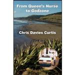 کتاب From Queens Nurse to Godzone اثر Christine Curtis انتشارات تازه ها