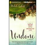 کتاب Undone اثر Michele Cushatt انتشارات Zondervan on Brilliance Audio