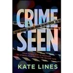 کتاب Crime Seen اثر Kate Lines انتشارات Random House Canada