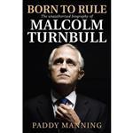 کتاب Born to Rule اثر Paddy Manning انتشارات Melbourne University Press