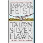 کتاب Talon of the Silver Hawk  اثر Raymond E. Feist انتشارات HarperTorch