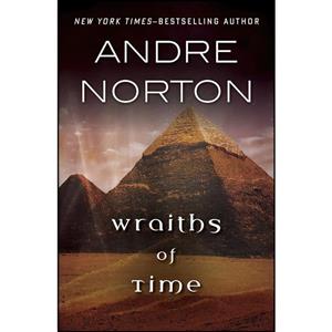 کتاب Wraiths of Time اثر Andre Norton انتشارات Open Road Media Sci-Fi Fantasy 