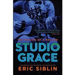 کتاب Studio Grace اثر Eric Siblin انتشارات House of Anansi Press