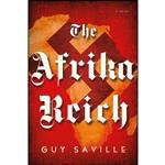 کتاب The Afrika Reich اثر Guy Saville انتشارات Henry Holt and Co.