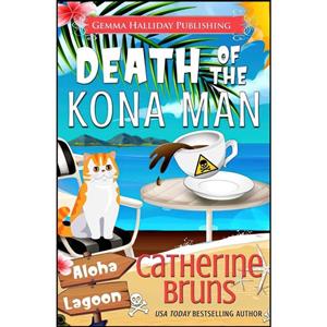 کتاب Death of the Kona Man اثر Catherine Bruns انتشارات تازه ها