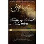 کتاب The Sudbury School Murders  اثر Ashley Gardner and Jennifer Ashley انتشارات تازه ها