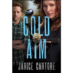 کتاب Cold Aim اثر Janice Cantore انتشارات Tyndale House Publishers 