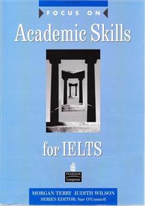 کتاب زبان   اثر مورگان تری Focus On Academic Skills For IELTS