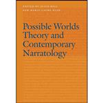 کتاب Possible Worlds Theory and Contemporary Narratology  اثر Alice Bell and Marie-Laure Ryan انتشارات University of Nebraska Press