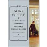 کتاب Miss Grief and Other Stories اثر جمعی از نویسندگان انتشارات W. W. Norton & Company