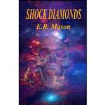 کتاب Shock Diamonds  اثر E. R. Mason انتشارات تازه ها