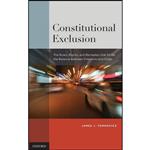 کتاب Constitutional Exclusion اثر James J. Tomkovicz انتشارات Oxford University Press