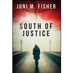 کتاب South of Justice  اثر Joni M Fisher and Damonza Com انتشارات Joni M. Fisher