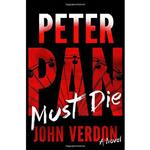 کتاب Peter Pan Must Die  اثر John Verdon انتشارات Crown