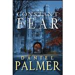 کتاب Constant Fear اثر Daniel Palmer انتشارات Kensington