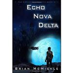 کتاب Echo Nova Delta  اثر Brian McMickle انتشارات تازه ها