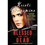 کتاب Blessed are the Dead اثر Kristi Belcamino انتشارات Witness Impulse