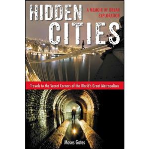 کتاب Hidden Cities اثر Moses Gates انتشارات TarcherPerigee 