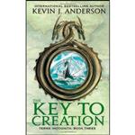 کتاب The Key to Creation  اثر Kevin J. Anderson انتشارات Orbit