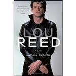 کتاب Lou Reed اثر Anthony DeCurtis انتشارات Little, Brown and Company