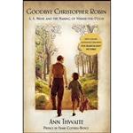 کتاب Goodbye Christopher Robin اثر Ann Thwaite انتشارات St. Martins Griffin