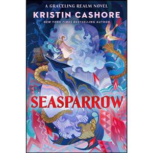 کتاب Seasparrow  اثر Kristin Cashore انتشارات Dutton Books for Young Readers