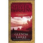 کتاب Song of the Shiver Barrens  اثر Glenda Larke انتشارات Voyager