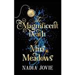 کتاب The Magnificent Death of Mira Meadows اثر Nadia Jovie انتشارات تازه ها