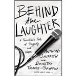 کتاب Behind the Laughter اثر جمعی از نویسندگان انتشارات Thomas Nelson on Brilliance Audio