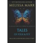 کتاب Tales of Folk & Fey اثر Melissa Marr انتشارات تازه ها