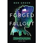 کتاب Forged in the Fallout  اثر Ben Green انتشارات تازه ها