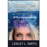 کتاب Quantum Mayhem  اثر Lesley L. Smith انتشارات تازه ها