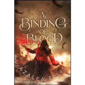 کتاب A Binding of Blood  اثر Azalea Ellis انتشارات تازه ها