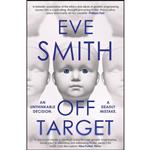 کتاب Off Target اثر Eve Smith انتشارات Orenda Books