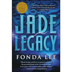 کتاب Jade Legacy اثر Fonda Lee انتشارات Orbit 