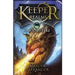 کتاب Keeper of the Realms Blood and Fire Book 3 اثر Marcus Alexander انتشارات Puffin