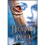 کتاب The Dragons Price  اثر Bethany Wiggins انتشارات Crown Books for Young Readers