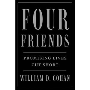 کتاب Four Friends اثر William D. Cohan انتشارات Flatiron Books