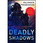 کتاب Deadly Shadows اثر Rajinder Prabhakar انتشارات Bloomsbury India