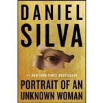 کتاب Portrait of an Unknown Woman اثر Daniel Silva انتشارات Harper Paperbacks