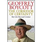 کتاب The Corridor of Certainty اثر Geoffrey Boycott انتشارات Simon & Schuster UK